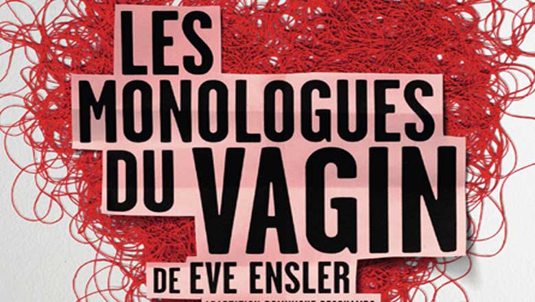monologue-du-vagin-eve-enseler Arts et Culture