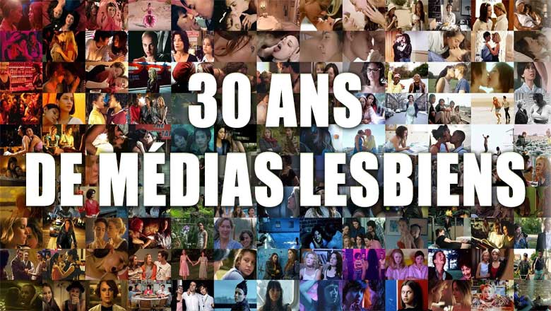 30 ans de lesbiennes sur petit et grand écran - Back to the future !