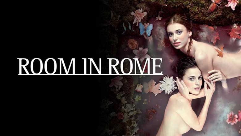 &quot;Room in Rome&quot; : un petit bijou de film lesbien
