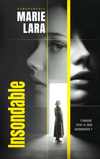 Couverture du roman lesbien Insondable romance psychologique de Marie Lara