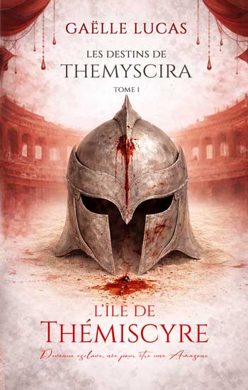 Couverture des Destins de Themyscira tome 1 romantasy lesbienne mythologique de Gaëlle Lucas