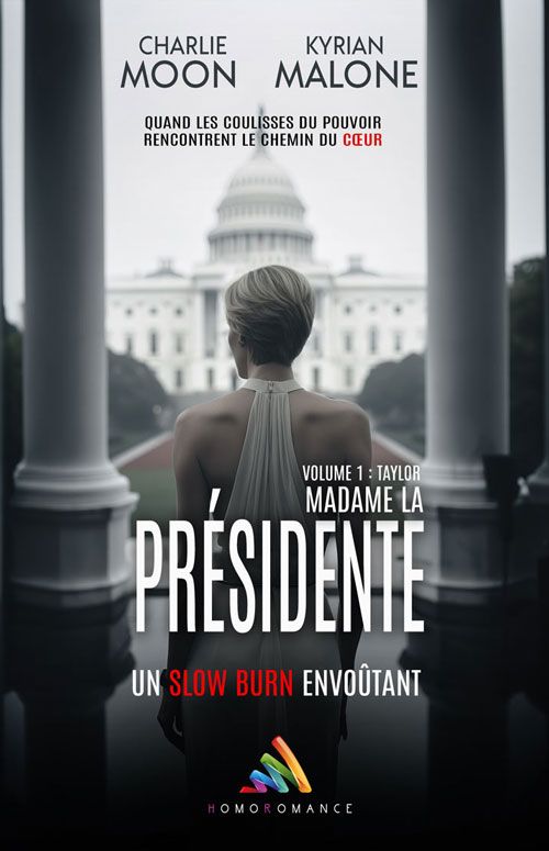 Couverture de Madame la Présidente romance lesbienne politique de Charlie Moon et Kyrian Malone