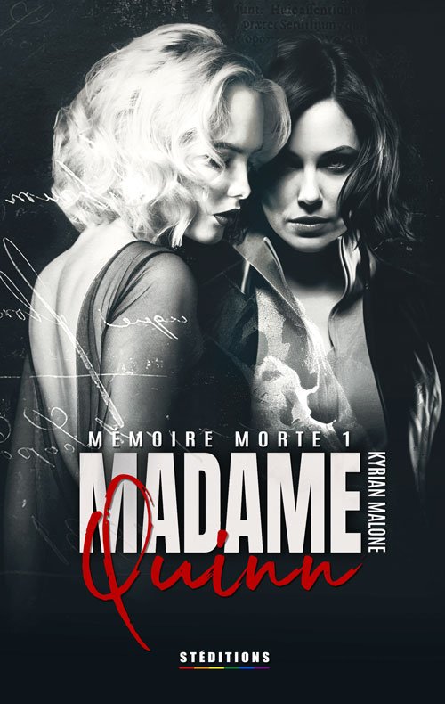 Couverture de Madame Quinn Mémoire morte tome 1 thriller lesbien psychologique de Kyrian Malone