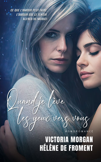 Couverture de Quand je lève les yeux vers vous romance lesbienne différence d'âge