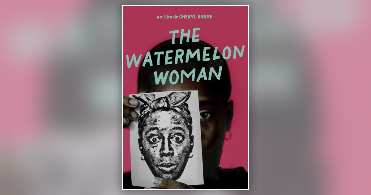 The Watermelon Woman de Cheryl Dunye, premier long metrage realise par une lesbienne noire, autour de l'actrice fictive Fae Richards