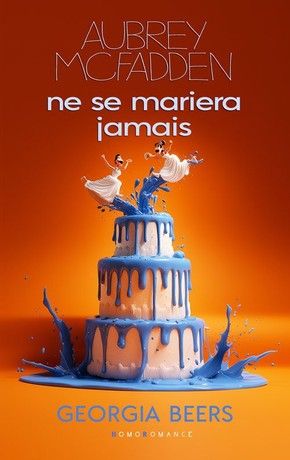 Couverture d'Aubrey McFadden ne se mariera jamais comédie romantique lesbienne de Georgia Beers