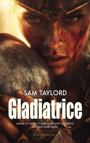 Couverture de Gladiatrice roman lesbien épique de Sam Taylord amour interdit dans une dystopie